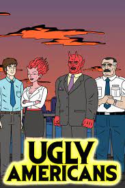 Ugly Americans - Rotten Tomatoes
