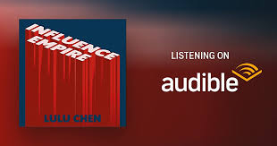 Influence Empire by Lulu Chen - Audiobook - Audible.com