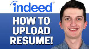 how to upload resume in indeed you
