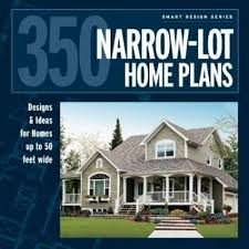 350 Narrow Lot Home Plans By Home Plann