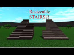 How To Resize Stairs In Bloxburg You