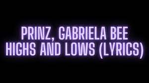 Prinz, Gabriela Bee Highs And Lows (Neon Lyrics) - YouTube