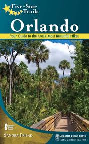 (vacationers guide to the outdoor) investigate the trash at home | watch world of wonders. Five Star Trails Orlando Your Guide To The Area S Most Beautiful Hikes Friend Sandra 9780897329927 Amazon Com Books