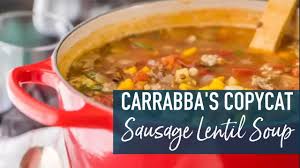carrabba s copycat sausage lentil soup
