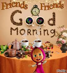 friends good morning animation pictures