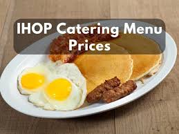 ihop catering menu s of 2024 its