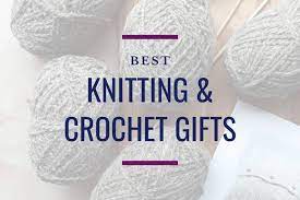 26 knitting and crochet gifts best