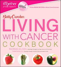Betty Crocker Living With Cancer Cookbook Betty Crocker Cooking