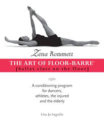 zena rommett the art of floor barre