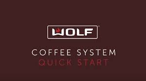 1 coffee and coffee making machines defined. Wolf Coffee System Quick Start Youtube