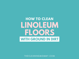 how to clean linoleum floors ultimate