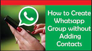 create whatsapp group without adding