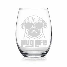Pug Life Stemless Wine Glass Pug Gift