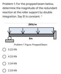 problem 1 for the propped beam below