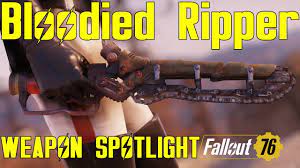 Fallout 76: Weapon Spotlights: Bloodied Ripper - YouTube