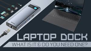 what is a laptop docking station and do