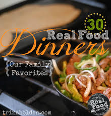 30 real food dinners our family