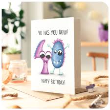 funny 40th birthday greeting card for