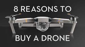 8 reasons to a drone