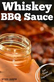 whiskey bbq sauce kitchen laughter