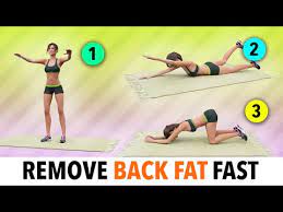 easy exercises to remove back fat fast