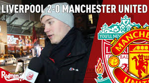 We are just having a united have improved, but not massively. Liverpool 2 0 Manchester United All Post Match Reaction The Redmen Tv