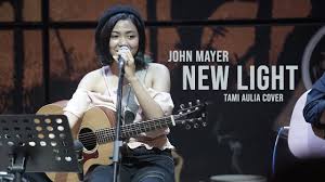 John Mayer New Light Tami Aulia Live Acoustic Cover Silol