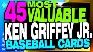 For this question we spent 25 hours on research (wikipedia, youtube, we read books in libraries, etc) to review the post. Top 45 Most Valuable Ken Griffey Jr Baseball Cards Rookie Card Value Youtube