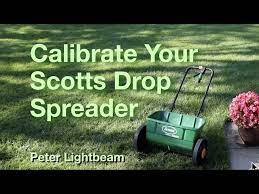 scotts drop spreader calibration you