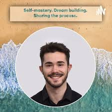 Self-Mastery. Dream Building. Sharing the process.