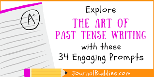 past tense writing prompts