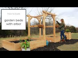 Diy Garden Beds With Arbor Building
