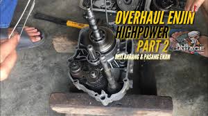 overhaul enjin highpower part 2 beli