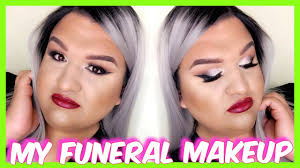 my funeral makeup tutorial i would