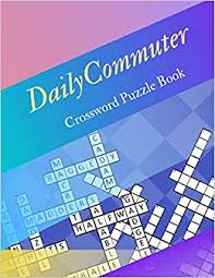 Make your searches 10x faster and better. Daily Commuter Crossword Puzzle Book Puzzle Books For Adults Large Print Puzzles With Easy Medium Hard And Very Hard Difficulty Brain Games For Every Day Usa Today Puzzles Kardem Samurel M 9781095949306