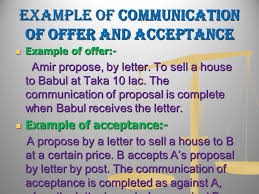 When the proposal is accepted and it further, when the offeree accepts the proposal, he must have known that an offer was made. Offer And Acceptance Commercial And Labour Laws Commercial And Labour Laws Ppt Download
