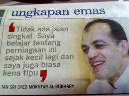 Currently, tan sri sted mokhtar's success also could. Syed Mokhtar Al Bukhary Dedah 49 Rahsia Menjadi Billionaire Melayu