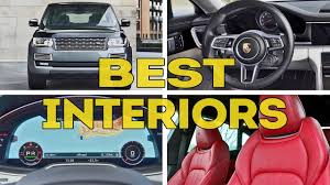 top 10 best interiors luxury car 2016