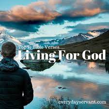 Top 12 Bible Verses-Living for God - Everyday Servant
