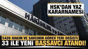 HSK'nın yaz kararnamesi açıklandı! 33 ilin başsavcısı değişti - İnfial  Haber - Ulusal Haber Sitesi