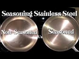 does seasoning a stainless steel pan