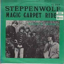 steppenwolf magic carpet ride 1969