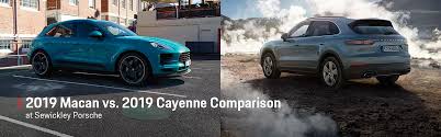 2019 Macan Vs 2019 Cayenne Comparison Sewickley Porsche