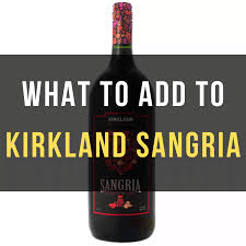 what to add to kirkland sangria 21