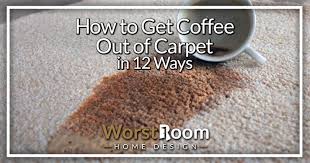 how to get coffee out of carpet in 12