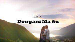 Check spelling or type a new query. Lagu Batak Dongani Ma Au Lirik
