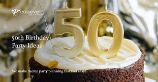 50th birthday party ideas ultimate guide