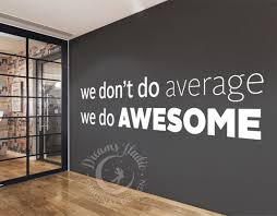 Big Office Wall Vinyl Decal We Don T To