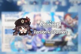 genshin impact 4 0 banners everything