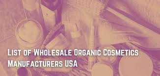list of whole organic cosmetics